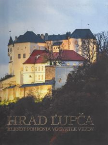 Obálka knihy Hrad Ľupča, Klenot Pohronia vo svetle vekov 